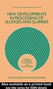 New Developments in Processing of Sludges and Slurries