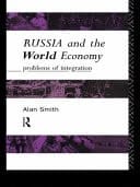 Russia and the World Economy Problems of Integration