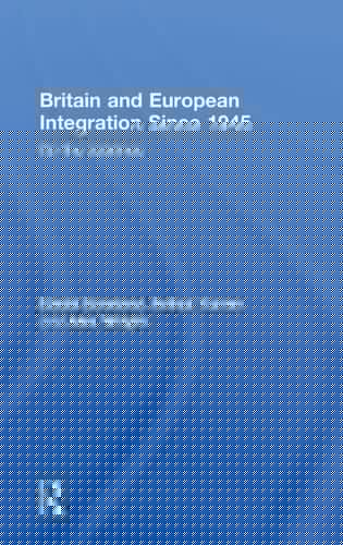 Britain and European Integration since 1945: On the Sidelines