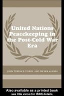 United Nations Peacekeeping in the Post-Cold War Era