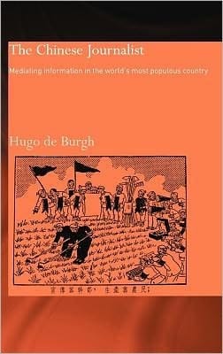 Chinese Journalist: Mediating Information in the World's Most Populous Country