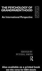 Psychology of Grandparenthood: An International Perspective