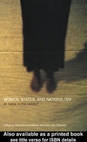 Women, States and Nationalism: At Home in the Nation?