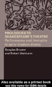 Prologues to Shakespeare's Theatre: Performance and Liminality in Early Modern Drama