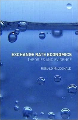 Exchange Rate Economics: Theories and Evidence