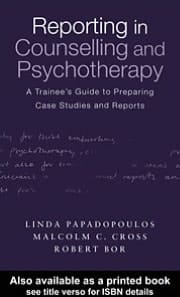 Reporting in Counselling and Psychotherapy: A Trainee's Guide to Preparing Case Studies and Reports