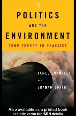Politics and the Environment: From Theory to Practice