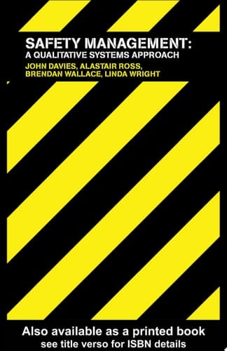 Safety Management: A Qualitative Systems Approach