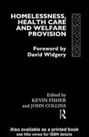 Homelessness, Health Care and Welfare Provision