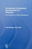 Continuing Professional Development for Teachers From Induction to Senior Management