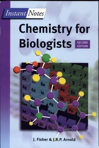 Chemistry for Biologists, Second Edition (Instant Notes)