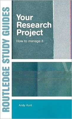Your Research Project: How to Manage It
