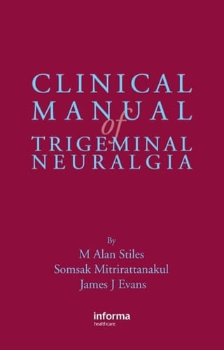 Clinical Manual of Trigeminal Neuralgia