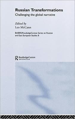 Russian Transformations: Challenging the Global Narrative