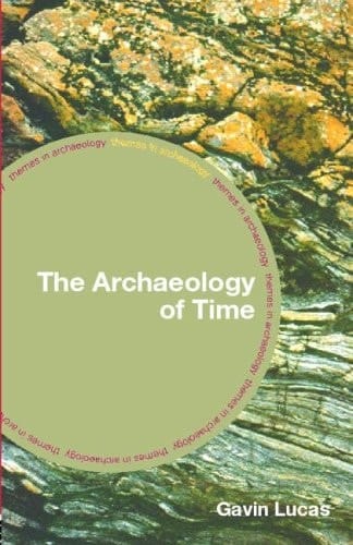 The Archaeology of Time