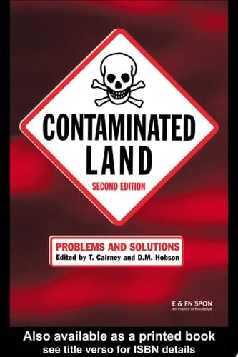 Contaminated Land: Problems and Solutions, Second Edition