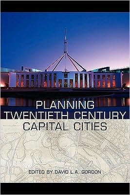 Planning Twentieth Century Capital Cities
