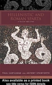 Hellenistic and Roman Sparta: A Regional History 1300-362 BC