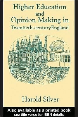 Higher Education and Policy-Making in Twentieth-century England