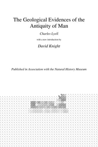 The geological evidences of the antiquity of man
