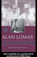 Alan Lomax: Selected Writings, 1934-1997