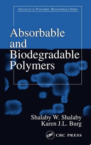 Absorbable and Biodegradable Polymers