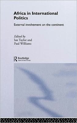 Africa in International Politics: External Involvement on the Continent