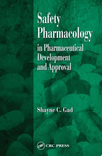 Safety Pharmacology In Pharmaceutical Development And Approval