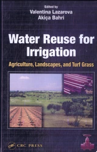Water Reuse for Irrigation: Agriculture, Landscapes, and Turf Grass