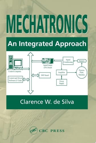 Mechatronics: An Integrated Approach