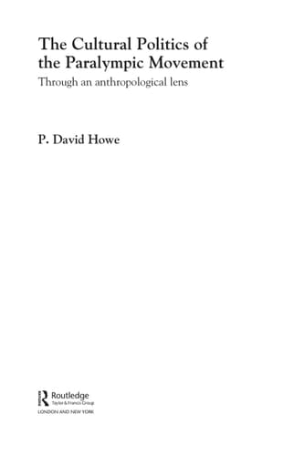 The Cultural Politics of the Paralympic Movement