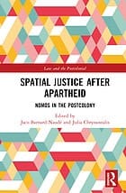Spatial Justice after Apartheid: Nomos of the Postcolony