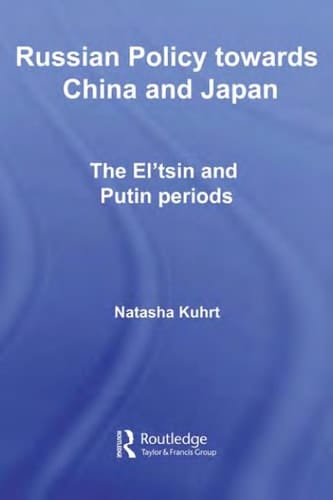 Russian policy towards China and Japan: the El'tsin and Putin periods