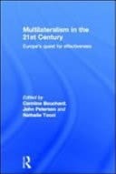 Multilateralism in the 21st Century: Europe's Quest for Effectiveness