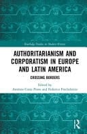 Authoritarianism and Corporatism in Europe and Latin America: Crossing Borders
