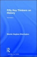 Fifty Key Thinkers On History