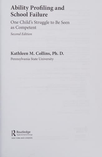 Ability Profiling and School Failure: One Child's Struggle to Be Seen as Competent