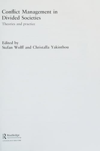 Conflict management in divided societies: theories and practice