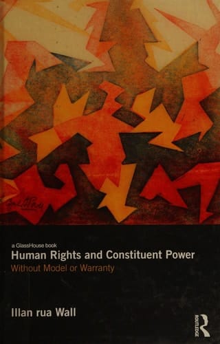Human rights and constituent power: without model or warranty