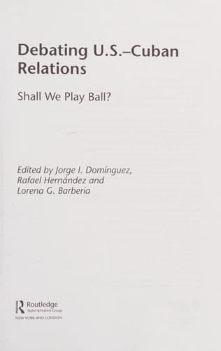 Debating U.S.-Cuban relations: shall we play ball?