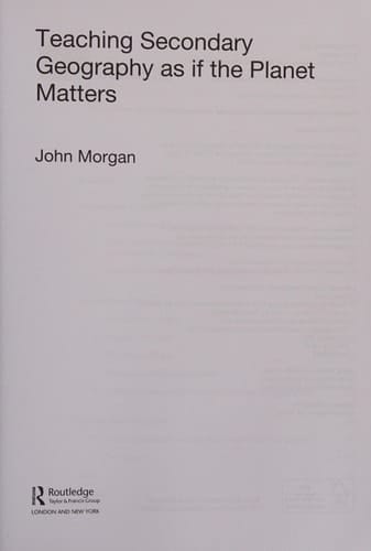 Teaching secondary geography as if the planet matters