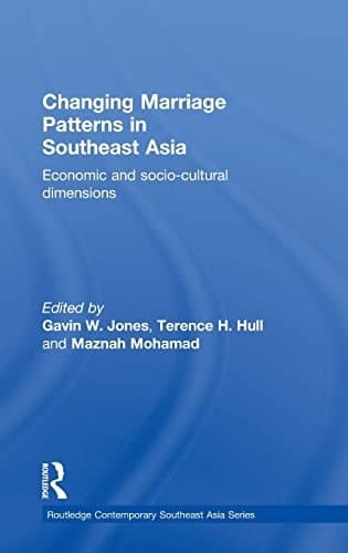 Changing Marriage Patterns in Southeast Asia: Economic and Socio-Cultural Dimensions