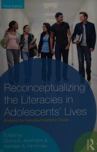 Reconceptualizing the literacies in adolescent's lives: bridging the everyday, academic divide