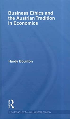 Business ethics and the Austrian tradition in economics