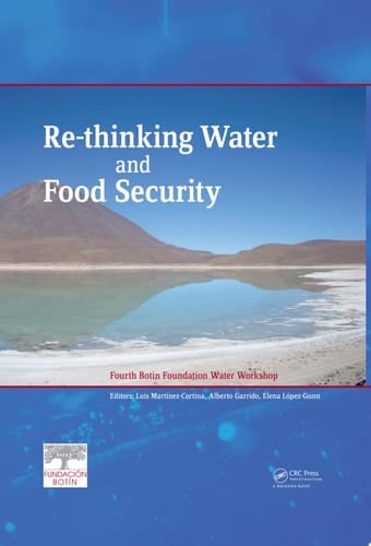 Re-thinking Water and Food Security: Fourth Botin Foundation Water Workshop