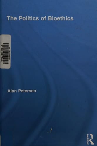 The politics of bioethics