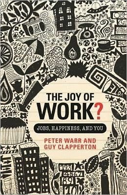 Joy of Work?: Jobs, Happiness, and You