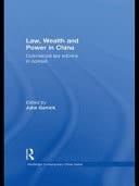 Law, wealth and power in China: commercial law reforms in context