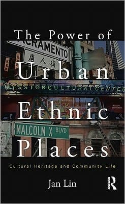 The power of urban ethnic places: cultural heritage and community life
