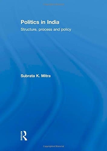 Politics in India: structure, process and policy